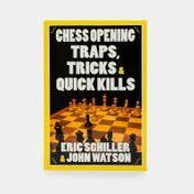 Chess Opening Traps, Tricks  & Quick Kills