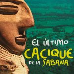 el-ultimo-casique-de-la-sabana-4-9789583064012