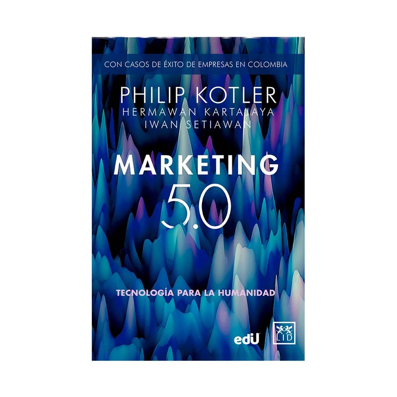 marketing-5-0-tecnologia-para-la-humanidad-9789585351745