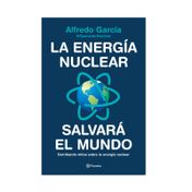 La energía nuclear salvará el mundo