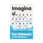 imagina-si-el-poder-de-crear-un-futuro-para-todos-9789585127692
