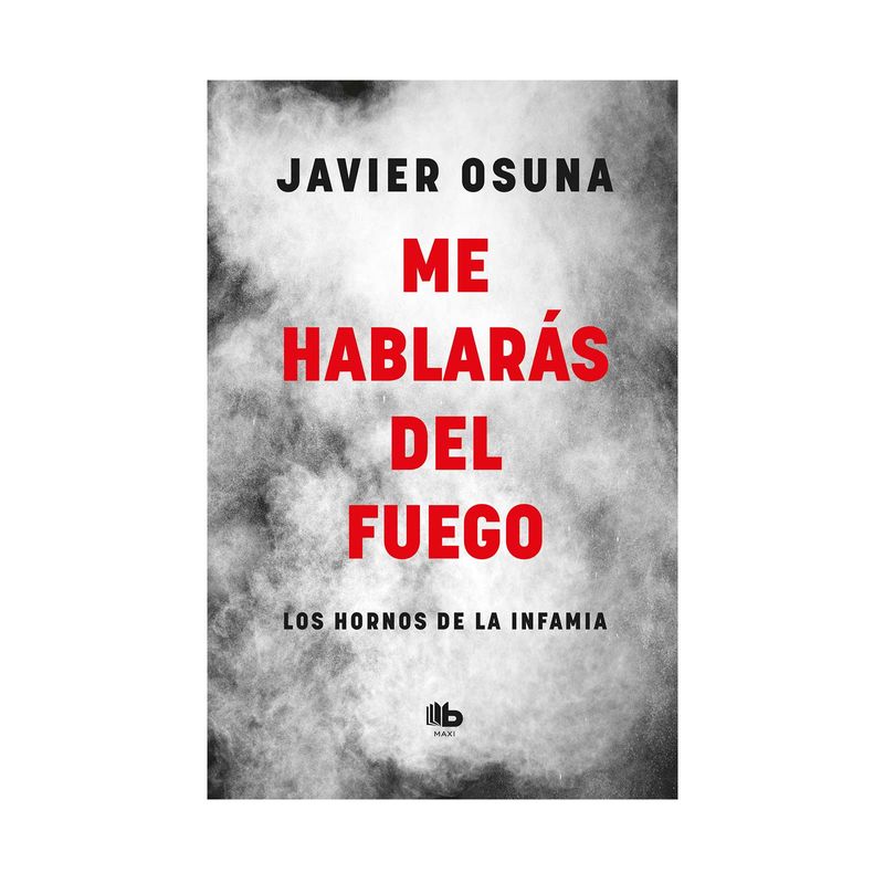 me-hablaras-del-fuego-los-hornos-de-la-infamia-9789585566330