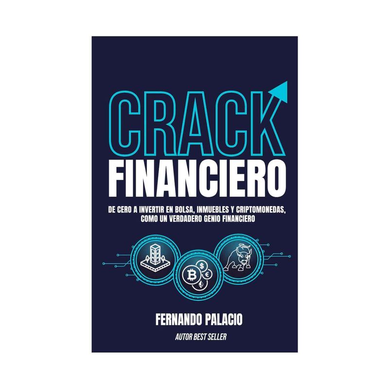 crack-financiero-de-cero-a-invertir-en-bolsa-inmuebles-y-criptomonedas-como-un-verdadero-genio-9789585382893