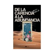 De la carencia a la abundancia