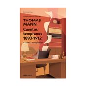 Cuentos tempranos de Thomas Mann (1893-1912)