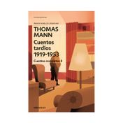 Cuentos tardíos de Thomas Mann (1919-1953)