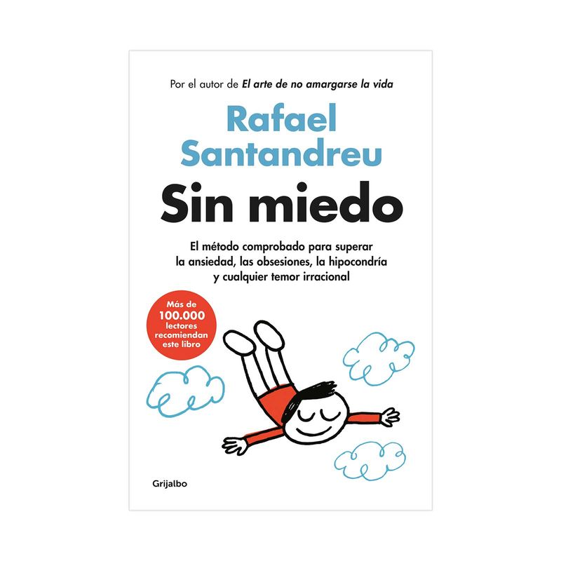 Sin miedo', el nuevo libro de Rafael Santandreu - Siquia Psicólogos Online