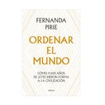 ordenar-el-mundo-como-4000-anos-de-leyes-dieron-forma-a-la-civilizacion-9786280005058