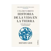 Una (muy) breve historia de la vida en la Tierra