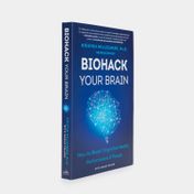 Biohack your Brain