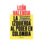 La izquierda al poder en Colombia