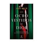 los-ocho-vestidos-de-dior-9786287576001
