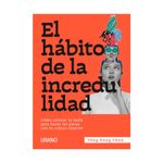 el-habito-de-la-incredulidad-9788417694548