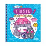 -estoy-tan-triste-un-libro-para-dias-grises-9786077446613