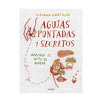 agujas-puntadas-y-secretos-aprende-el-arte-de-bordar-9786287570092