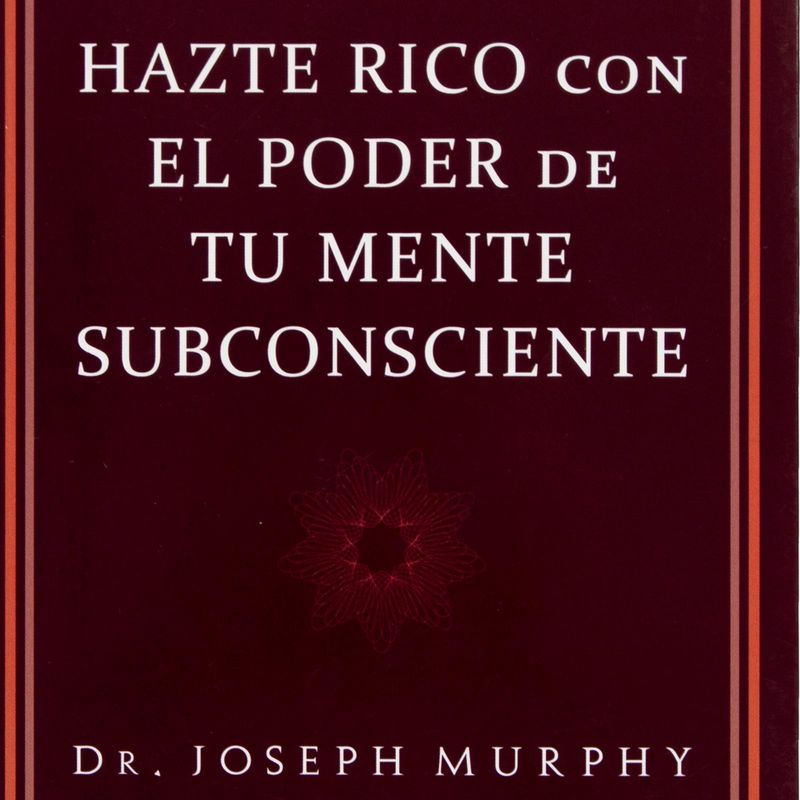 hazte-rico-con-el-poder-de-tu-mente-subconsciente-4-9788417851682