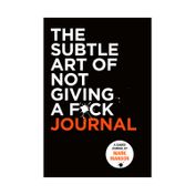 The Subtle Art of Not Giving a F*ck (Journal)