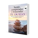 sentir-comprender-y-trascender-tu-duelo-2-9789585040953