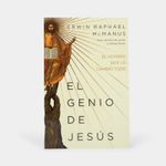 el-genio-de-jesus-el-hombre-que-lo-cambio-todo-9781641237628