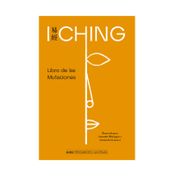I Ching: libro de las mutaciones
