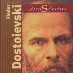 fiodor-dostoievski-obras-selectas--4-9788497941570