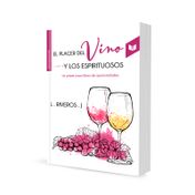 El placer del vino y los espirituosos