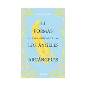 111 formas de comunicarte con los ángeles y arcángeles