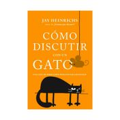 Cómo discutir con un gato
