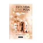 esta-vida-que-me-pesa-9789585472747