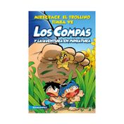 Los Compas y la aventura en miniatura