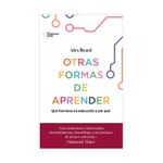 otras-formas-de-aprender-que-funciona-en-educacion-y-por-que-9788417886158