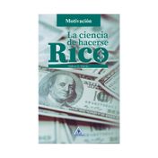La ciencia de hacerse rico
