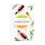 Aceites esenciales. Guía de iniciación
