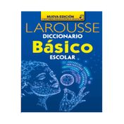 Diccionario básico escolar Larousse con contenido digital