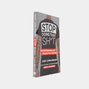 Stop Doing That Sh*t