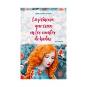La princesa que creía en los cuentos de hadas