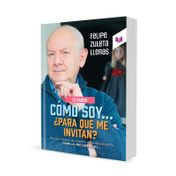 Si saben cómo soy… ¿para qué me invitan?