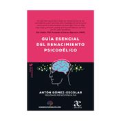 Guía esencial del renacimiento psicodélico