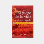 el-juego-de-la-vida-y-como-jugarlo-9789707321045