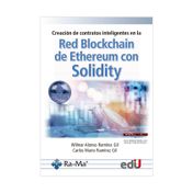creación de contratos inteligentes en la red blockchain de ethereum con solidity