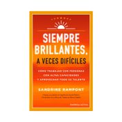 Siempre brillantes, a veces difíciles