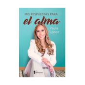 Mis respuestas para el alma