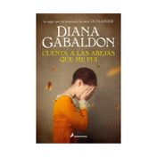 Claire Randall 9: cuenta a las abejas que me fui