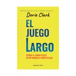 el-juego-largo-piensa-a-largo-plazo-en-un-mundo-a-corto-plazo-9789580101314