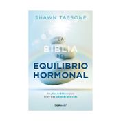 La biblia del equilibrio hormonal