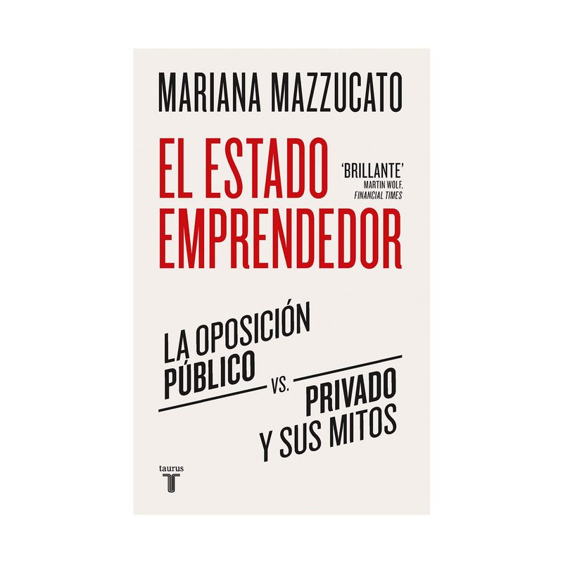 el-estado-emprendedor-la-oposicion-publico-vs-privado-y-sus-mitos-9789585165380