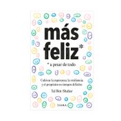 Más feliz a pesar de todo