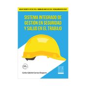 Sistema integrado de gestión en seguridad y salud en el trabajo