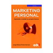 Marketing personal: aprenda a ver su propia marca