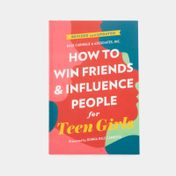 How to win Friends & influence pópele for teen girls